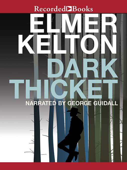 Title details for Dark Thicket by Elmer Kelton - Wait list